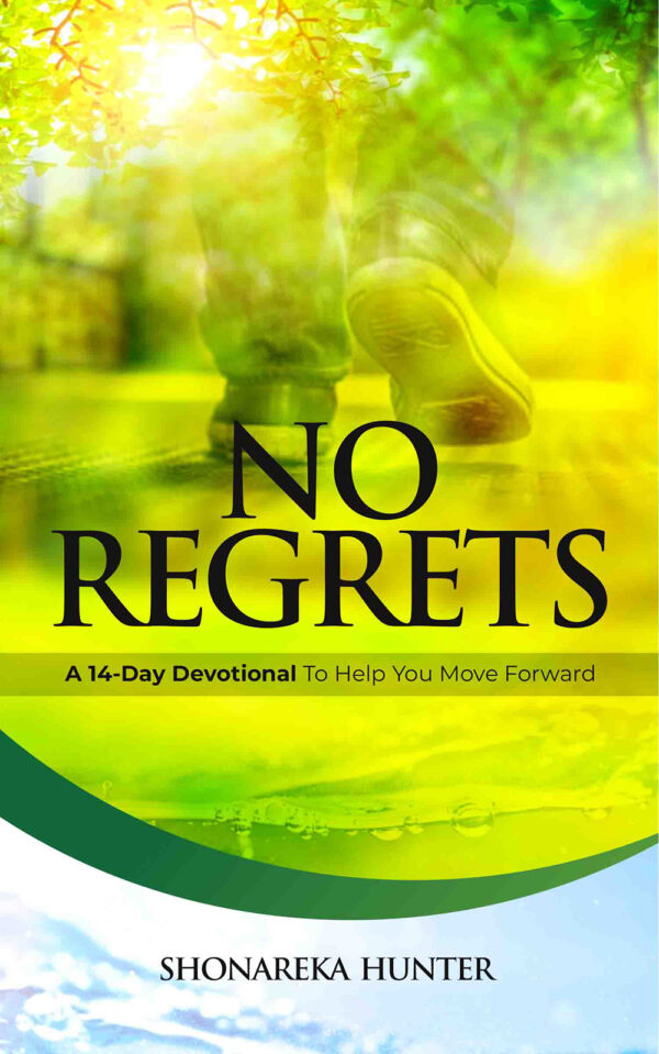 No Regrets: 14-Day Devotional to Help You Move Forward